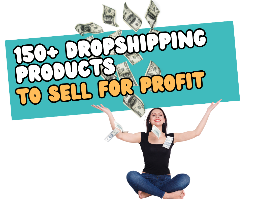Best Products to Sell Dropshipping: 150+ Dropshipping Products to Sell for Profit (2025)